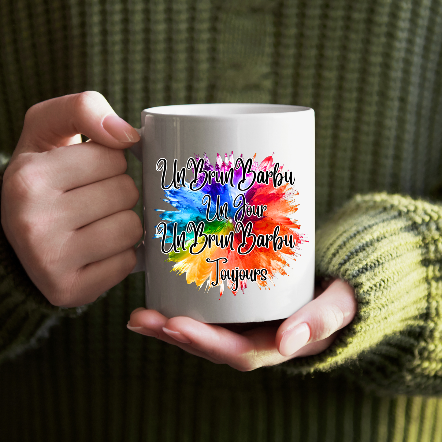 Mug 6 - UnBrunBarbu Un Jour, Toujours
