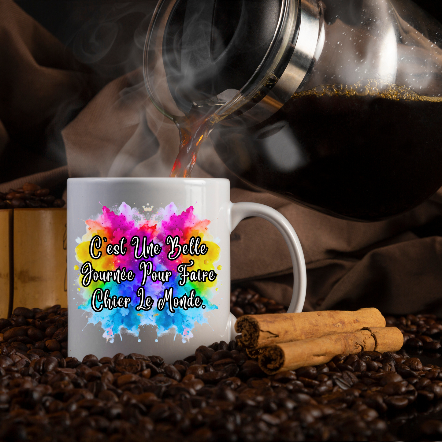 Mug 8 - C'est Une Belle Journée Pour Faire Chier Le Monde.