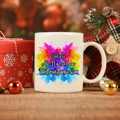 Mug 11 - Certifie ah d'accord par unbrunbarbu