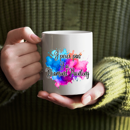 Mug 1  - J'peux pas, j'ai Diamond Painting