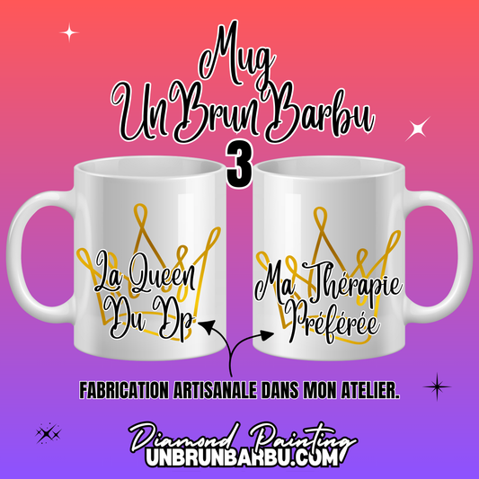 Mug 3 - La Queen Du Dp & Ma Thérapie Préférée