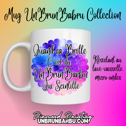 Mug 5 - Quand ça Brille C'est du Un Brun Barbu Qui Scintille